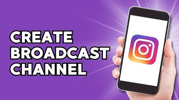 How to Create a Broadcast Channel on Instagram