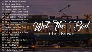 [Wet The Bed - Chris Brown] -- New OPM Love Songs 2023 - New Tagalog Songs 2023 Playlist