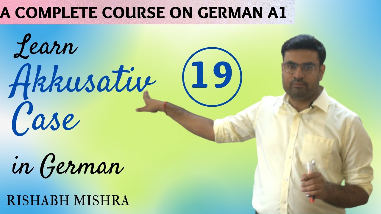 A1 | Lec-19 | Akkusativ case | Rishabh Mishra - YouTube