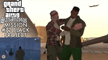 Gta San Andreas | Mission #72 | Black Project Walkthrough