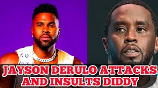 JASON DERULO ATTACKS AND INSULTS DIDDY