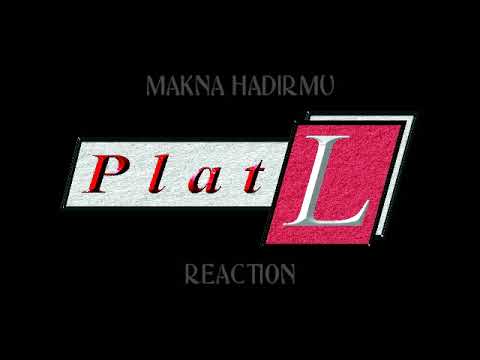 reaction of Plat L - Makna hadirmu #youtube #Plat-L  #band
