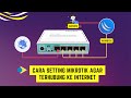 Cara Setting Mikrotik Agar Terhubung Ke Internet