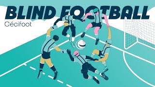 🇫🇷🔍 Sport Explainers - Paris 2024: All You Need to Know about Blind football ⚽