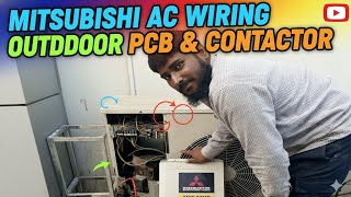 Mitsubishi heavy duty outdoor 3 phase PCB and contactor wiring || MRACTECH