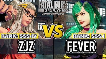 FF COTW ▰ ZJZ (Preecha) vs FEVER (B.Jenet) ▰ Fatal Fury CotW High Level Gameplay