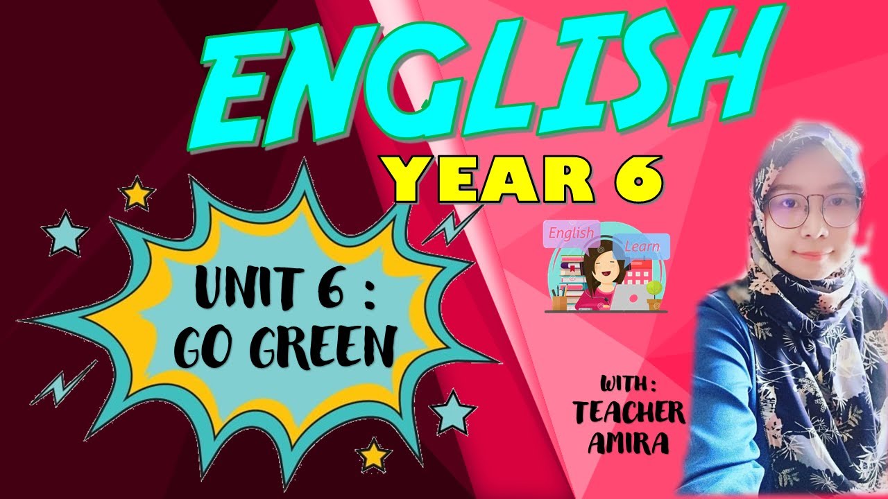 ENGLISH YEAR 6 ( UNIT 6 GO GREEN TEXTBOOK PAGE 52) YouTube