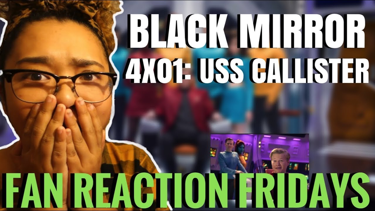 Black Mirror Season 4 Episode 1 "USS Callister" Reaction