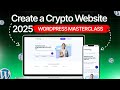 Build a Crypto Website in 2025 | Complete WordPress Masterclass for Beginners