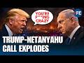 “You’re F***ing Crazy”: Trump’s Heated Call With Netanyahu Revealed Amid Middle East Crisis