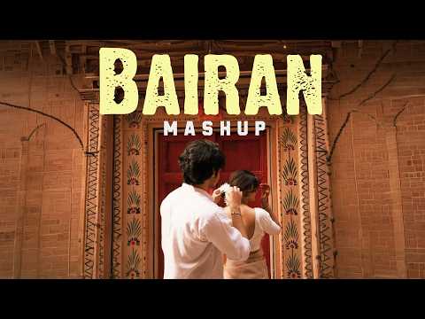 Bairan x Banjaare | Romantic Lofi Love Mashup Prod, Gulfateh Khan