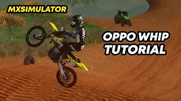 How to Oppo whip in Mxsimulator tutorial