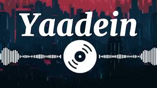Yaadein Song|Nihal Tauro|Pranshu Jha|Vishrut Sinha|T-Series|(Audio Version)