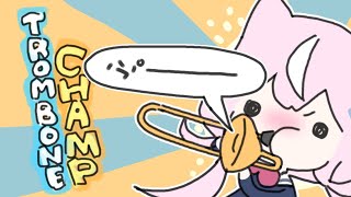 【🎷Trombone Champ🎺】ぷー📯【なり/にじさんじ】