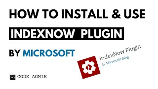 How to Install & Use IndexNow Plugin By Microsoft in WordPress.