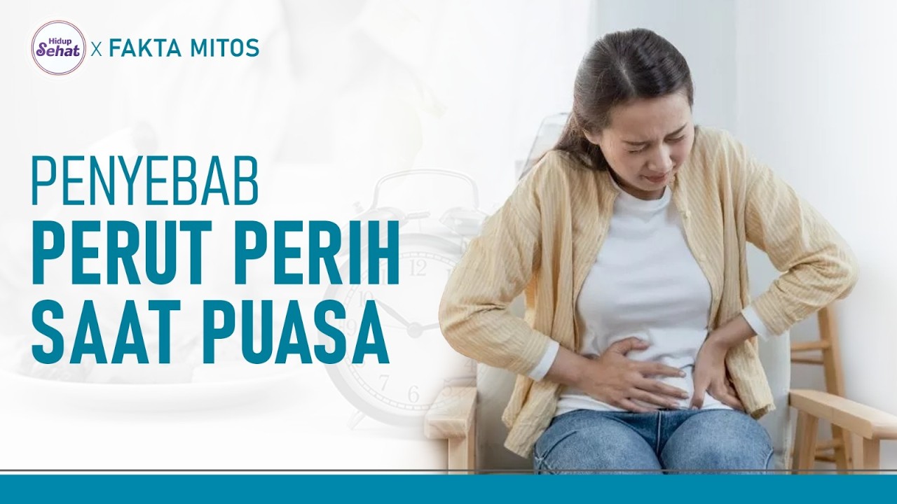Sakit Perut saat Berpuasa? Ini Penyebab dan Cara Mengatasinya | Hidup Sehat tvOne