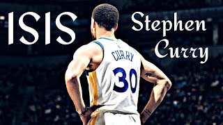 Stephen Curry Mix &quot;ISIS&quot; 2019