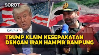 Trump Klaim Kesepakatan Damai dengan Iran Hampir Rampung, Selat Hormuz akan Dibuka