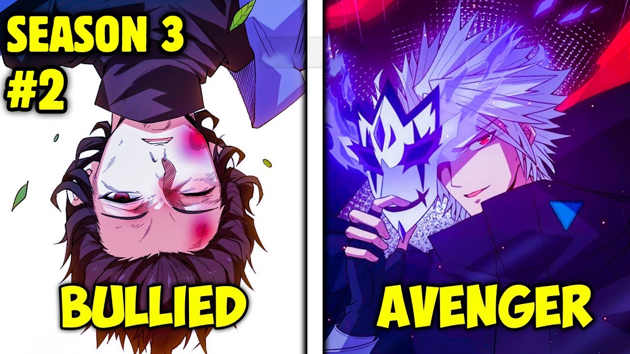 S3 Part 2 He Was Bullied But Went Back In Time To Gain All The Skills And Take Revenge Manhwa Recap
