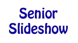 Senior Slideshow 2015 16