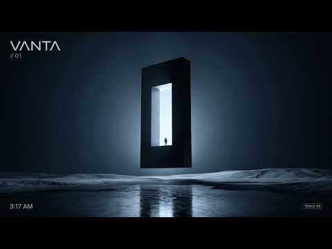 VANTA — 3:17 AM #9 | Original Electronic Music
