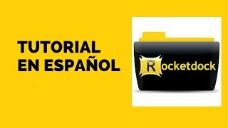 TUTORIAL ROCKETDOCK EN ESPAÑOL 2015