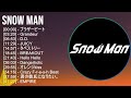 作業用 Snow Man メドレー