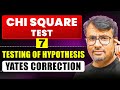 Statistics & Probability 2.0 | Testing of Hypothesis CHI -Square Test | Yates Correction | By GP Sir
