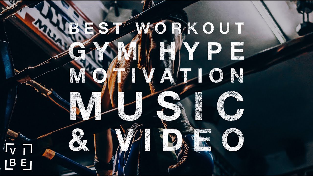 Best Gym 🔥 Hype Pump Up 🔥 4K Music Workout Playlist Vibes YouTube