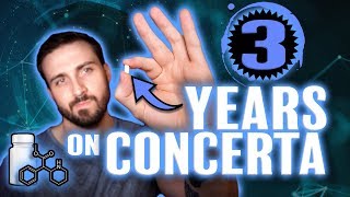 3 Years On Concerta!  An Overview