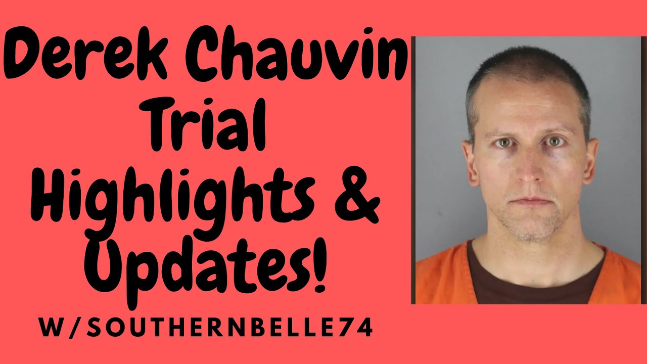Derek Chauvin Trial Highlights 