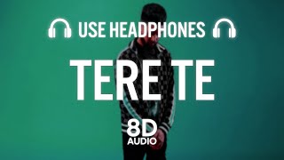 TERE TE (8D AUDIO) - AP DHILLON | GURINDER GILL