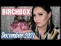 BIRCHBOX DECEMBER 2021 BEAUTY BOX REVIEW