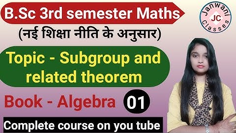 B.Sc 3rd semester Maths || Ch- Subgroup, Cosets and Lagrange theorem || Maths by Jyoti Chaudhary ✍️