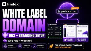 How to Set Up Your White Label Domain in Lindo.ai | DNS + Branding Domain Tutorial