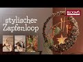 Angesagter Zapfenloop | DIY | Weihnachtsflorisitk | Kranz | BLOOM's