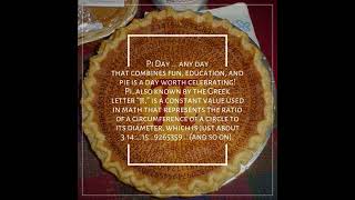 Pi Day ... Any Day That Combines Fun, Education, And Pie Is A Day Worth Celebrating Pi, Also Known