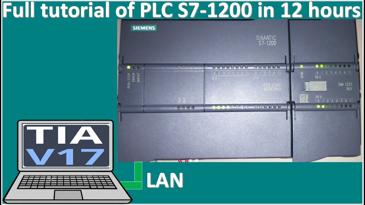 TIA Portal V17 with PLC S71200 full tutorial in 12 hours YouTube