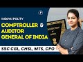 Comptroller and auditor general of india  indian polity parchamclasses