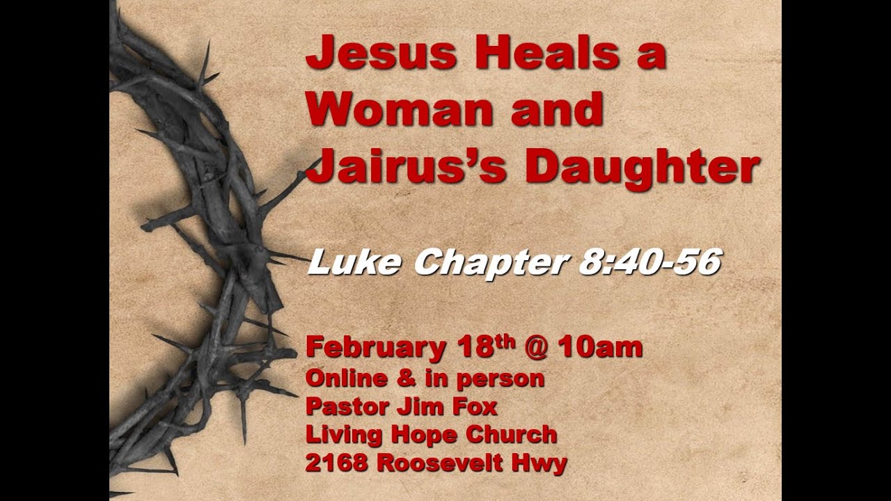Jesus Heals A Women And Jairus s Daughter Luke 8 40 56 YouTube jesus-heals-a-women-and-jairus-s-daughter-luke-8-40-56-youtube