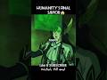Humanity’s Final Savior 😱 #anime #shorts