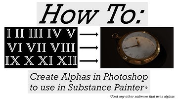 HOW TO: Create an Alpha in Photoshop to use in Substance Painter
