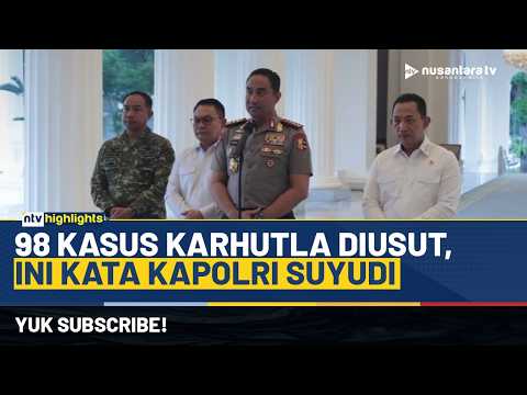 Polri Bongkar Dugaan Karhutla oleh Korporasi, 98 Laporan Masuk Penyidikan | NTV HIGHLIGHTS