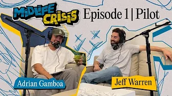 Pilot | Midlife Crisis Podcast Ep. 1