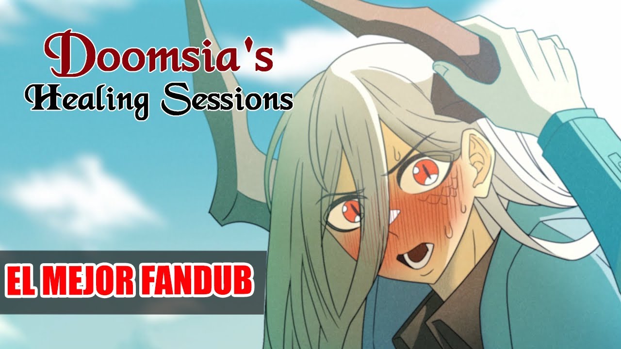 Doomsia's Healing Sessions TRAILER!!!🔥 FANDUB LATINO HECHO CON UNA SOLA ...