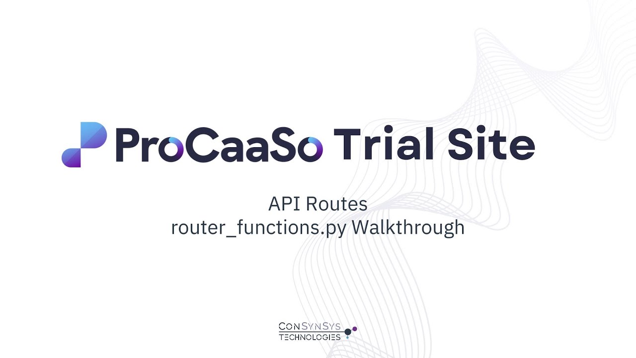 ProCaaSo Trial Site Tutorial Series: Tasks Folder - router_functions.py Walkthrough
