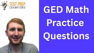 9 GED Math Practice Questions to Pass More Easily