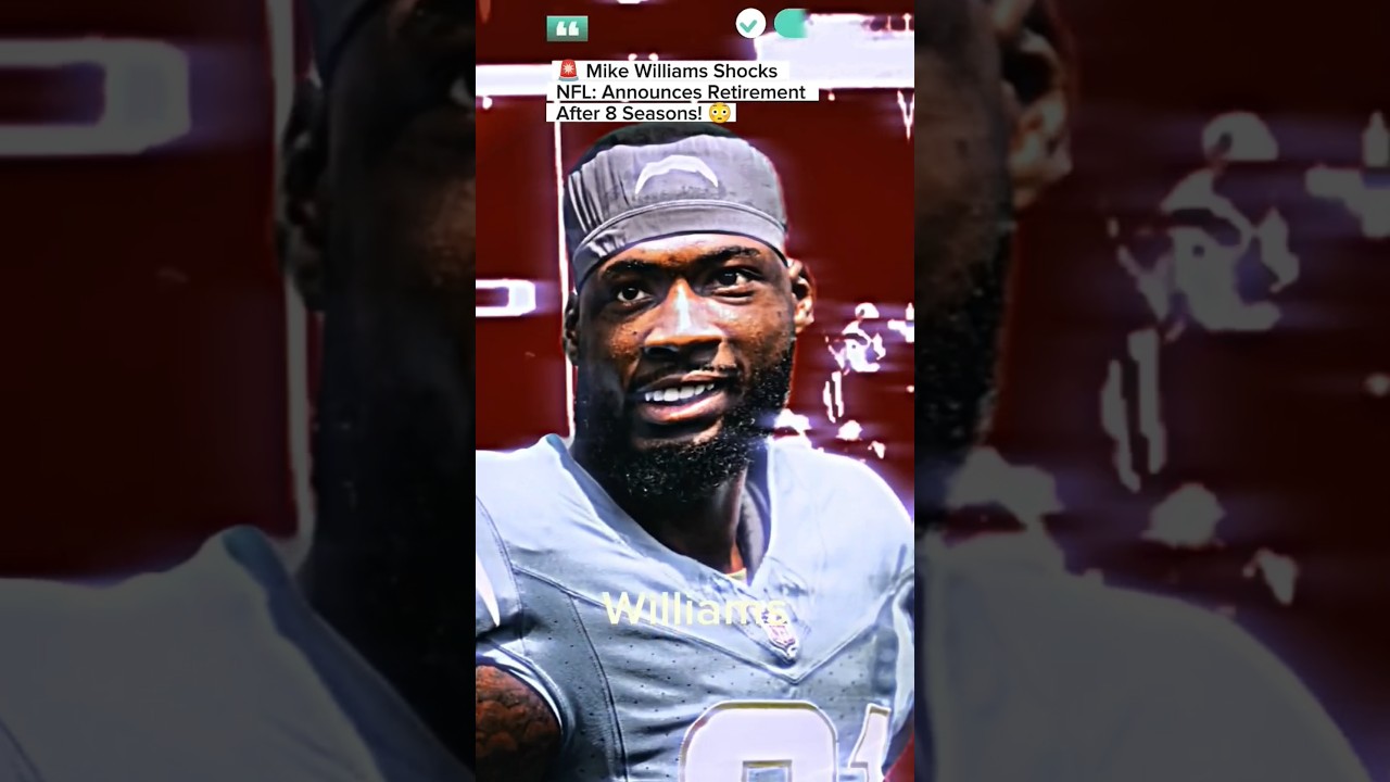 🚨 Mike Williams Shocks NFL 