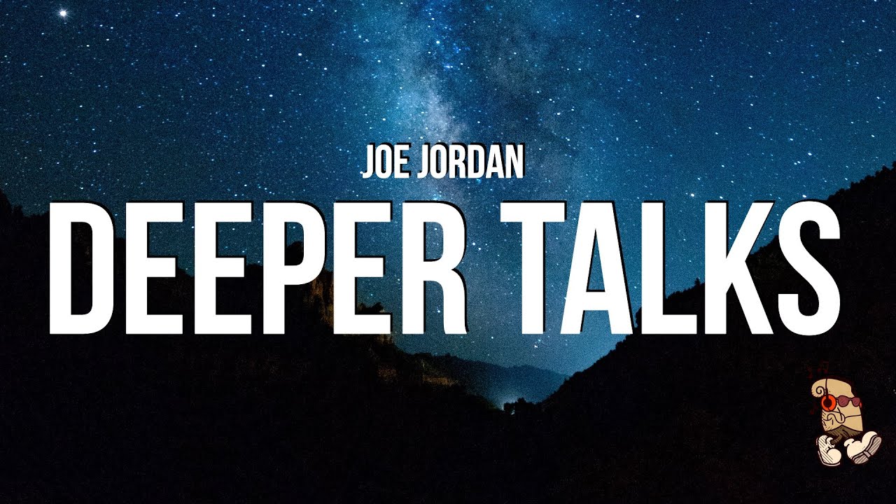 Mira Joe Jordan - Deeper Talks (Lyrics) en YouTube Mira Joe Jordan - Deeper Talks (Lyrics) en YouTube