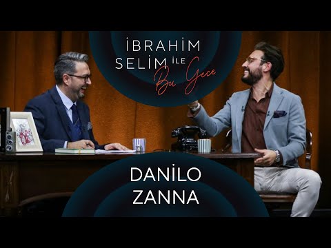 İbrahim Selim ile Bu Gece #54: Danilo Zanna, Sera Tübek